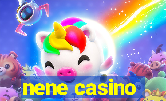 nene casino